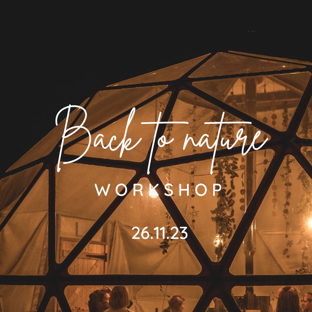Workshop | Back To Nature (Purusha)